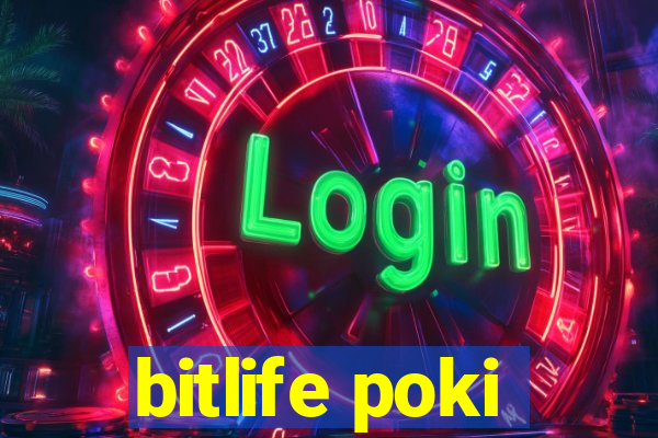 bitlife poki