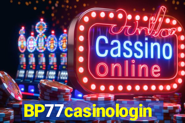 BP77casinologin
