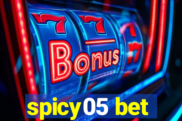 spicy05 bet