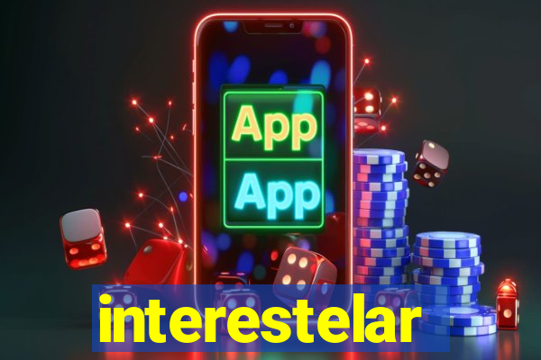 interestelar completo dublado hd