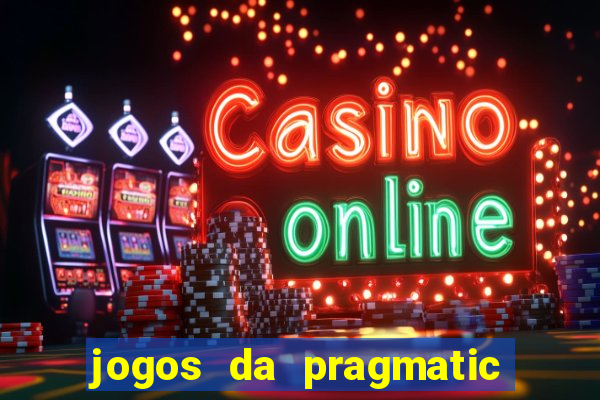 jogos da pragmatic de 10 centavos