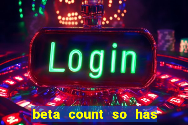 beta count so has changed pt br