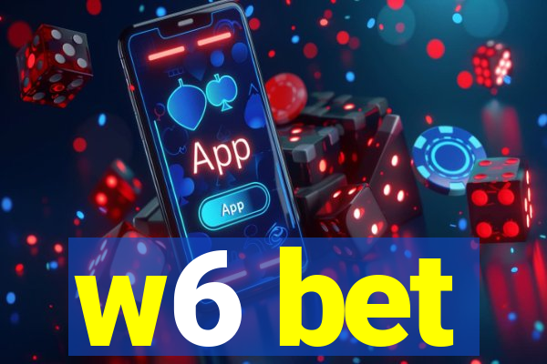 w6 bet