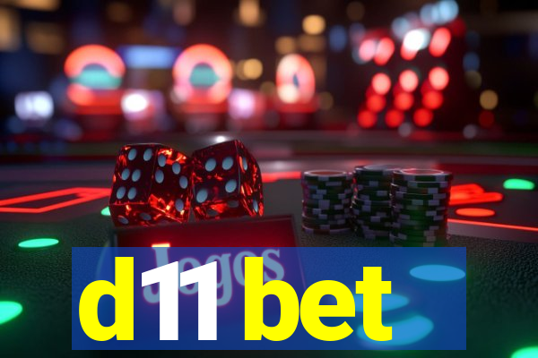 d11 bet
