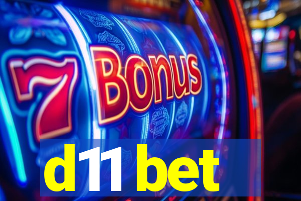 d11 bet