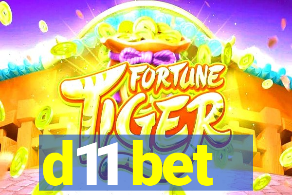 d11 bet
