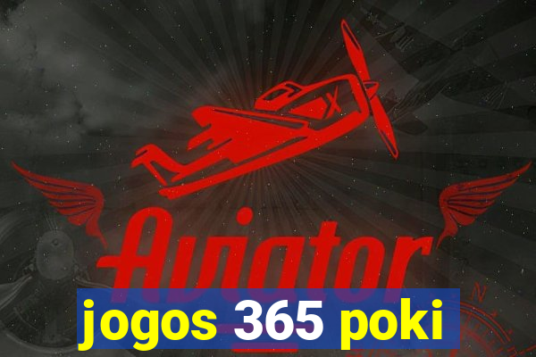 jogos 365 poki