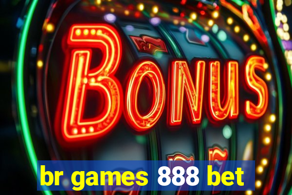 br games 888 bet