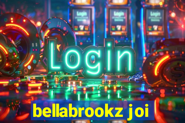 bellabrookz joi