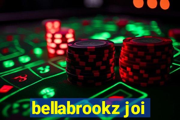 bellabrookz joi