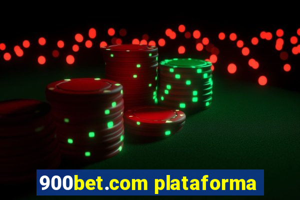 900bet.com plataforma