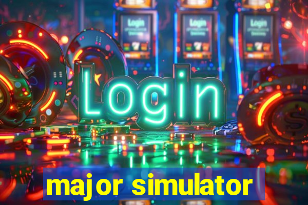 major simulator