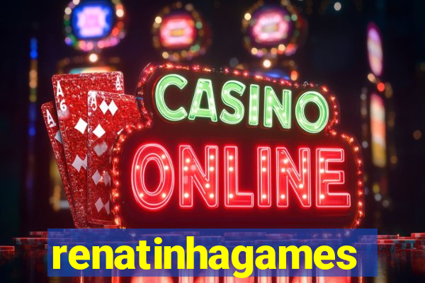 renatinhagames