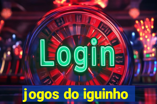 jogos do iguinho