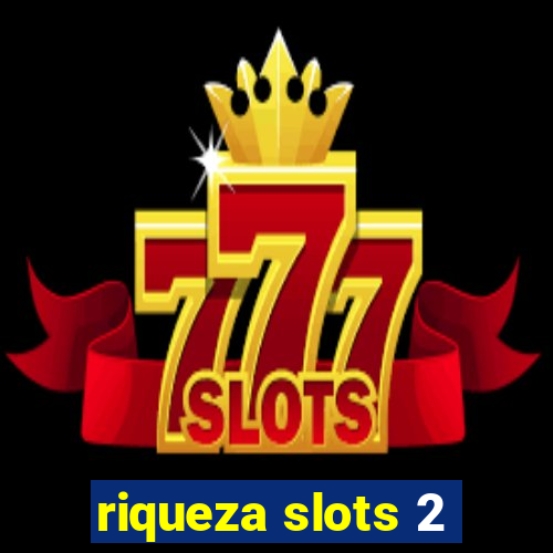 riqueza slots 2
