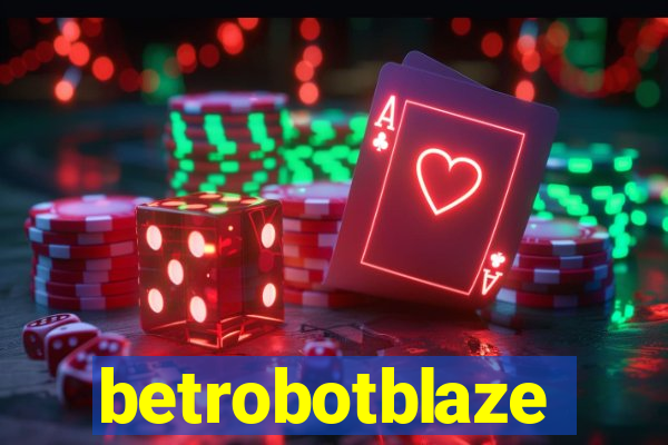 betrobotblaze
