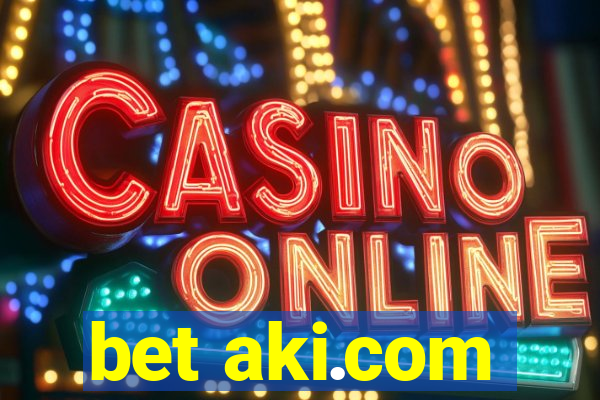 bet aki.com