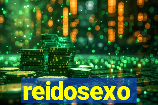 reidosexo