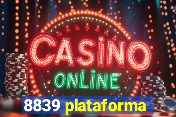 8839 plataforma
