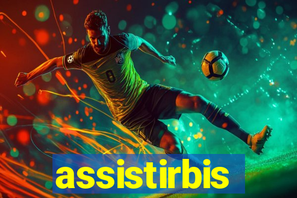 assistirbis