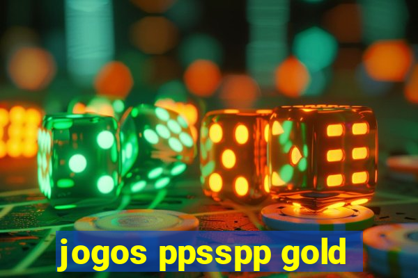 jogos ppsspp gold