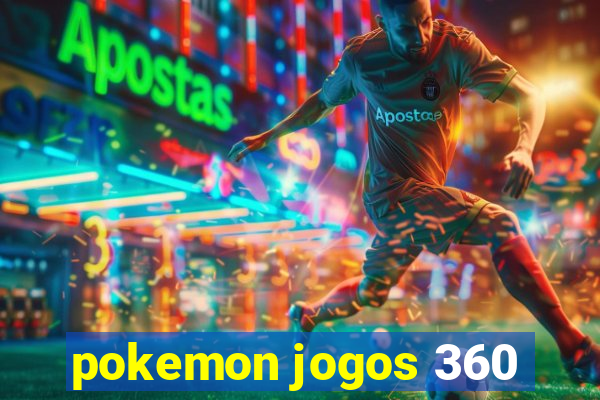 pokemon jogos 360