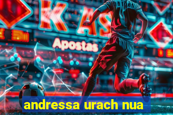 andressa urach nua