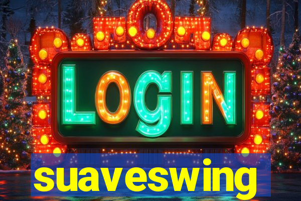 suaveswing