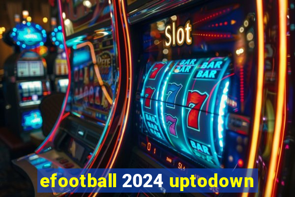 efootball 2024 uptodown