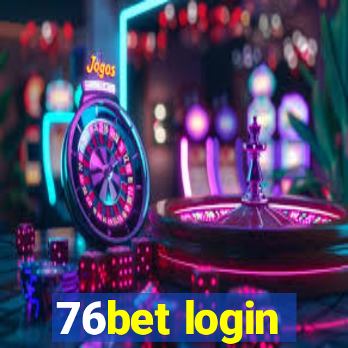 76bet login