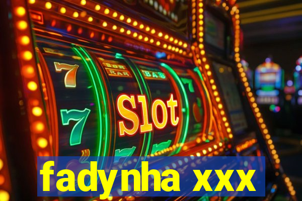 fadynha xxx