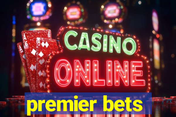 premier bets