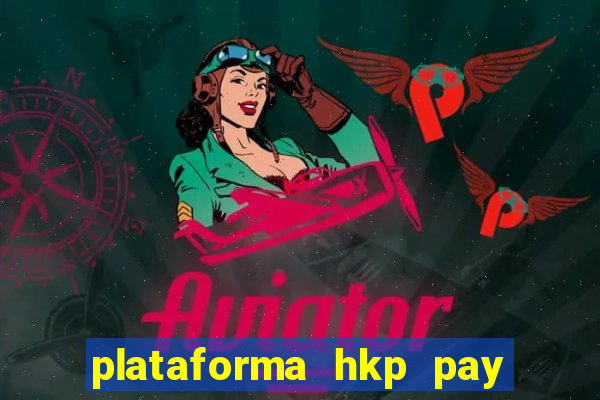 plataforma hkp pay jogos online