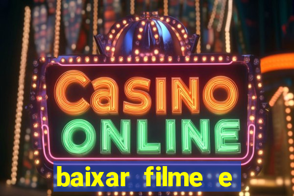 baixar filme e series mp4