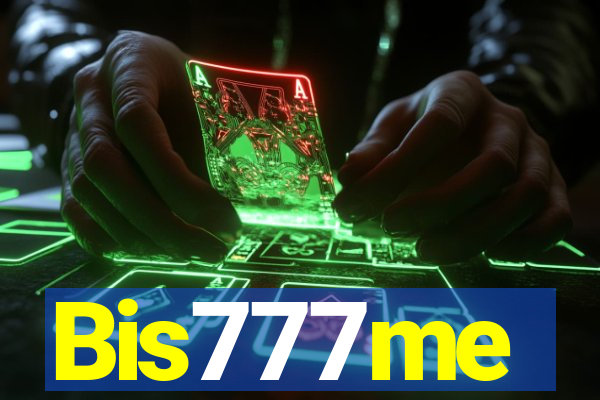 Bis777me