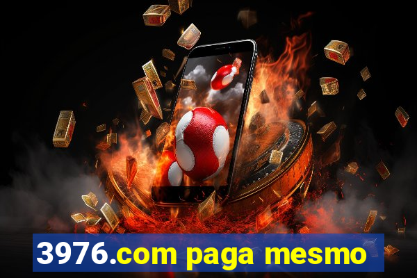 3976.com paga mesmo