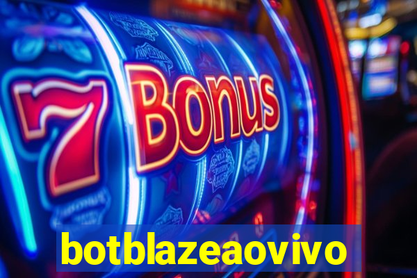 botblazeaovivo