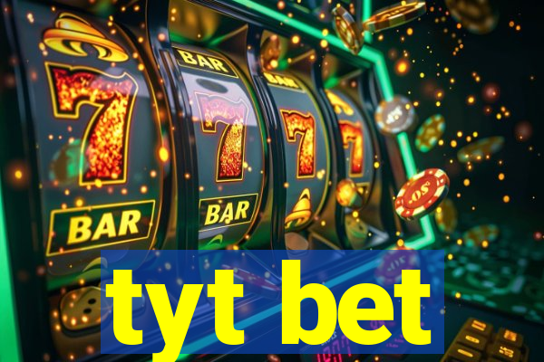 tyt bet