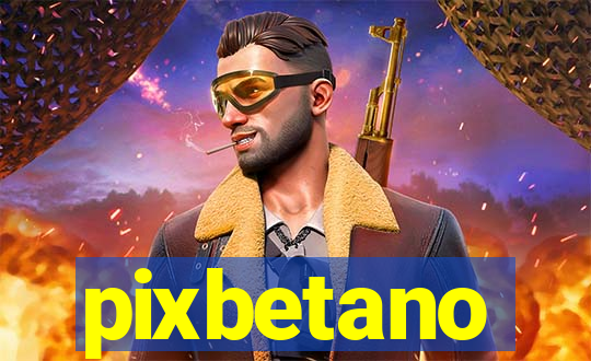pixbetano