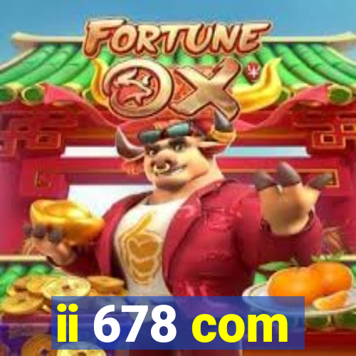 ii 678 com