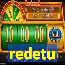 redetu