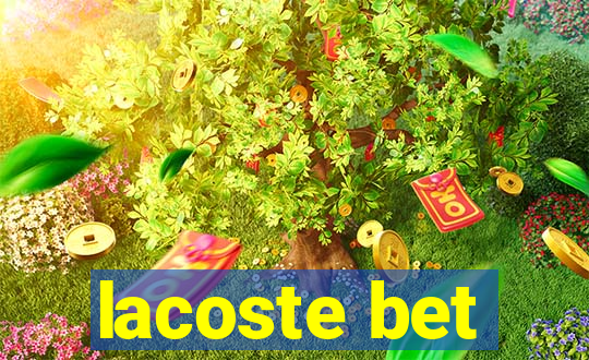 lacoste bet