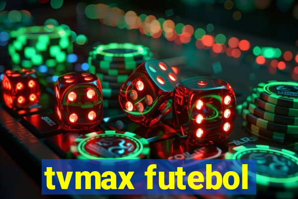 tvmax futebol