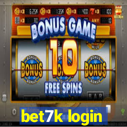 bet7k login
