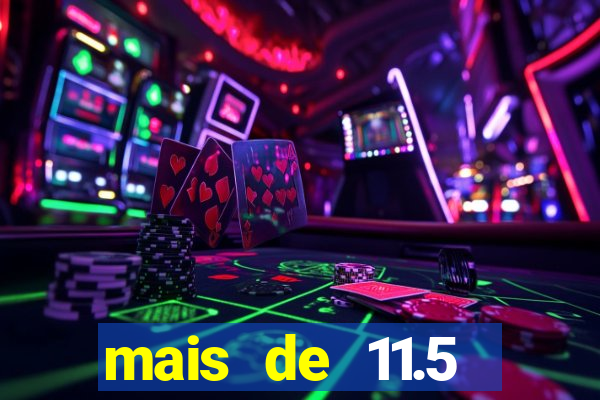 mais de 11.5 escanteios o que significa
