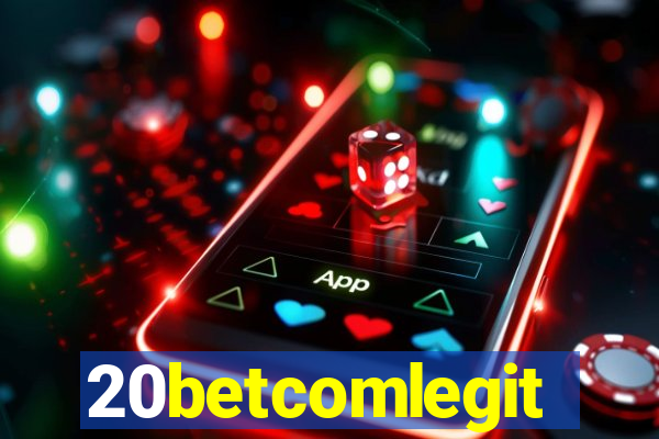 20betcomlegit