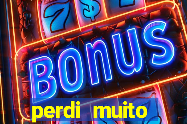 perdi muito dinheiro na betano
