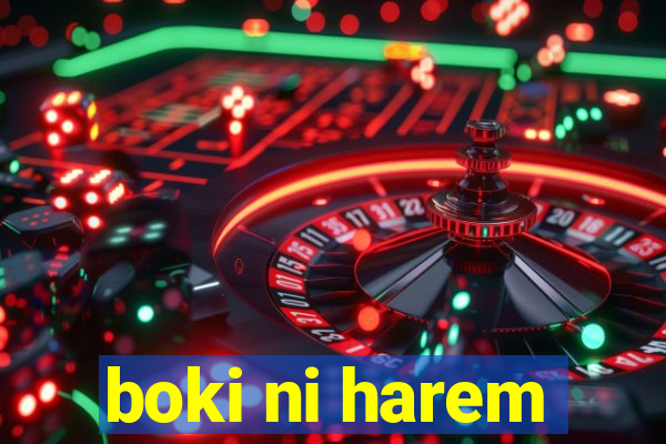 boki ni harem