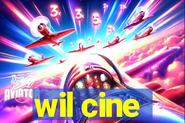wil cine