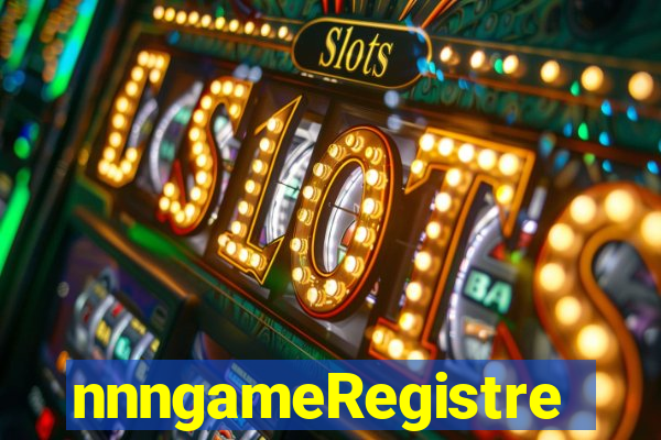 nnngameRegistre